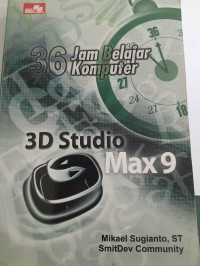 Image of 36 Jam Belajar Komputer 3D Studio Max 9