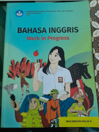 Image of Bahasa Inggris Work in Progress SMA KELAS X