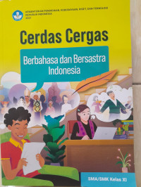Image of Cerdas Cergas Berbahasa dan Bersastra Indonesia SMA Kelas XI