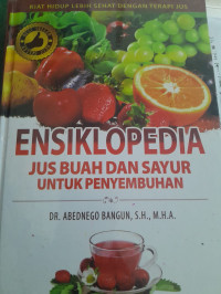 Image of Ensiklopedia Jus Buah dan Sayur Untuk Penyembuhan