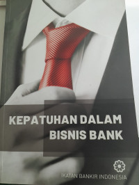 Image of Kepatuhan Dalam Bisnis Bank