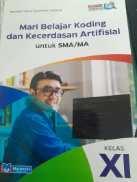 Image of Mari Belajar Koding dan Kecerdasan Artifisial SMA Kelas XI