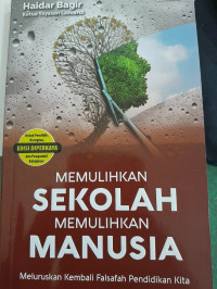 Image of Memulihkan Sekolah Memulihkan Manusia