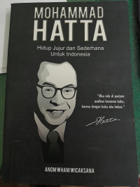 Image of Mohammad Hatta Hidup Jujur dan Sederhana Untuk Indonesia
