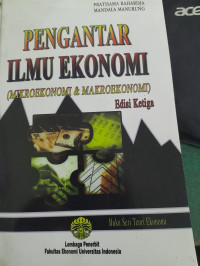 Image of Pengantar Ilmu Ekonomi (Mikroekonomi & Makroekonomi)