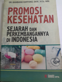 Image of Promosi Kesehatan Sejarah dan Perkembangannya di Indonesia