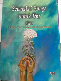 Image of Setangkai Bunga Untuk Ibu Jilid 1