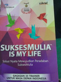 Image of Sukses Mulia Is My Life