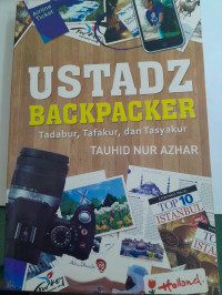Image of Ustadz Backpacker Tadabur, Tafakur, dan Tasyakur